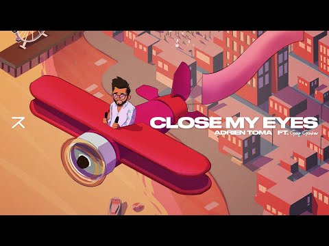Adrien Toma feat. Greg Gontier - Close My Eyes (Lyrics Video)