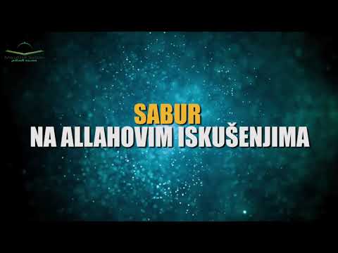 SABUR NA ALLAHOVIM ISKUŠENJIMA - Izet Hadžić