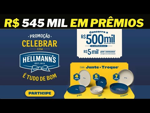 ✅ PROMOÇÃO HELLMANN’S É TUDO DE BOM I Concorra a R$ 545 Mil em Prêmios