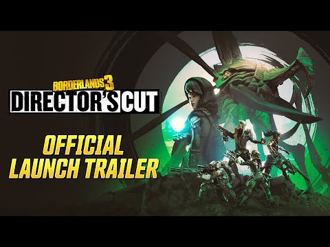Borderlands 3: Director's Cut Official Launch Trailer thumbnail