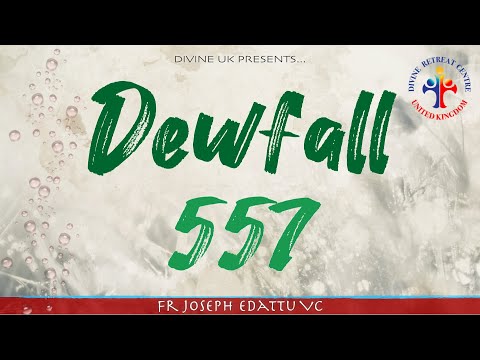 Dewfall 557 - You are forgiven