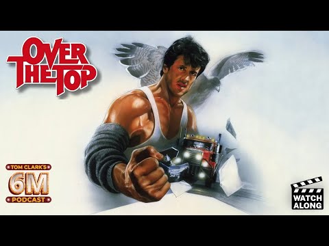 Sylvester Stallone’s Over the Top (1987) | Movie Watch-Along