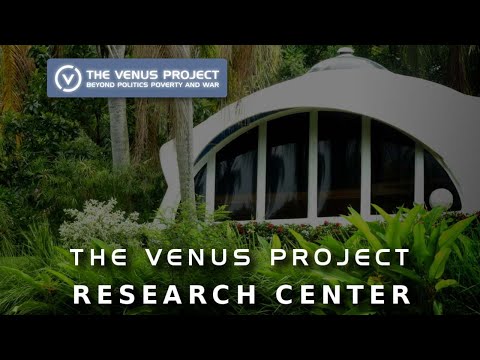 金星計劃 - 研究中心 (The Venus Project - Research Center)