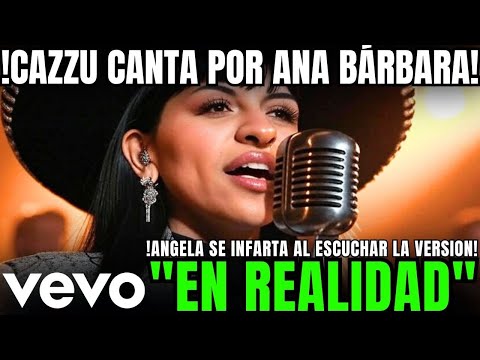 🔥ULTIMA HORA🚨CAZZU CIERRA SEPTIEMBRE CANTANDO POR ANA BÁRBARA😍"EN REALIDAD"😍ANGELA EXPLOTA DE CELOS😂