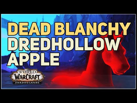 Dredhollow Apple WoW Dead Blanchy