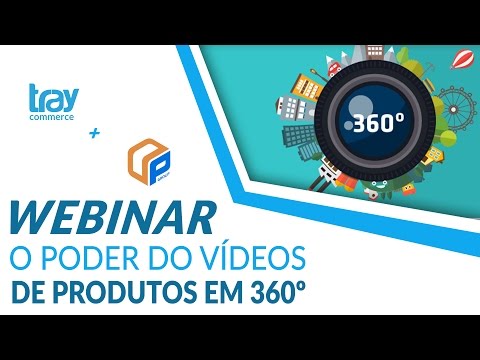 Webinar: O Poder dos vídeos 360º em lojas virtuais