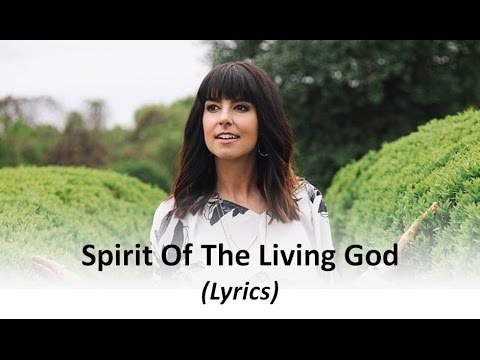 Video thumbnail for Spirit of the Living God
