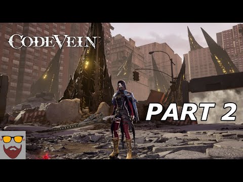 Let's Play Code Vein - Part 2: The Stranger - Gameplay Walkthrough - Blind