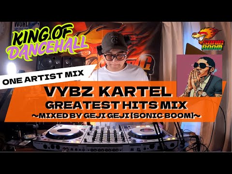 VYBZ KARTEL GREATEST HITS MIX 〜MIXED BY GEJI GEJI(SONIC BOOM)〜