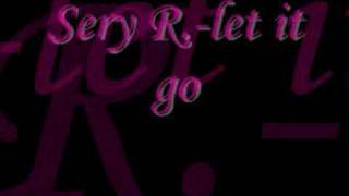 Sery R.-let it go