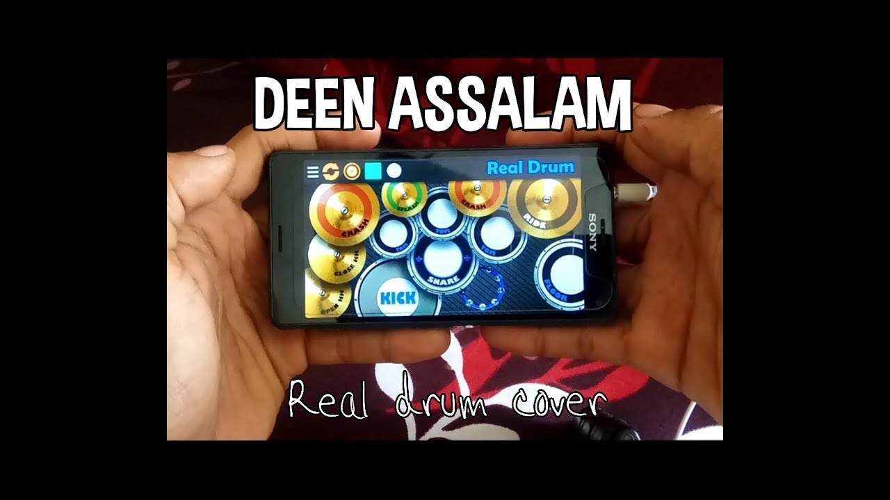 DEEN ASSALAM - SABYAN ( Real drum cover )