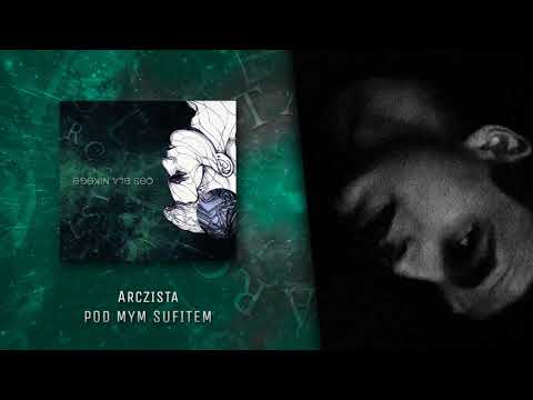 Arczista - Pod mym sufitem | COŚ DLA NIKOGO