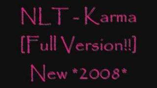 NLT - Karma [FULL VERSION!] RnB *2008* NEW
