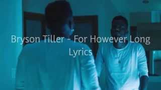 Bryson Tiller - For However Long Lyrics