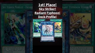 Yugioh! 1st! Place! Sky-Striker! Radiant-Typhoon! Deck-Profile!