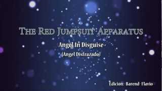 The Red Jumpsuit Apparatus - Angel In Disguise subtitulos en español