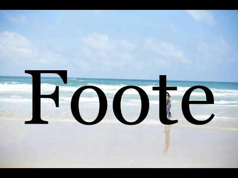 How To Pronounce Foote🌈🌈🌈🌈🌈🌈Pronunciation Of Foote