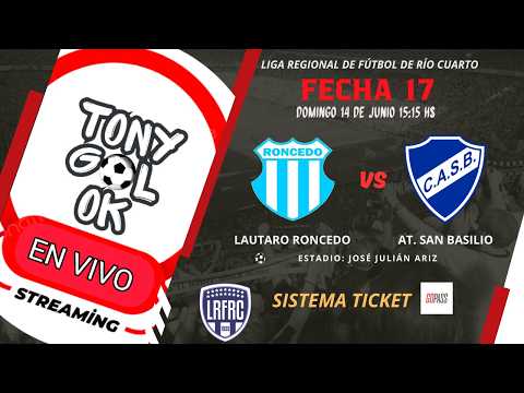FECHA 17 LIGA DE FÚTBOL DE RÍO CUARTO - LAUTARO RONCEDO VS AT. SAN BASILIO