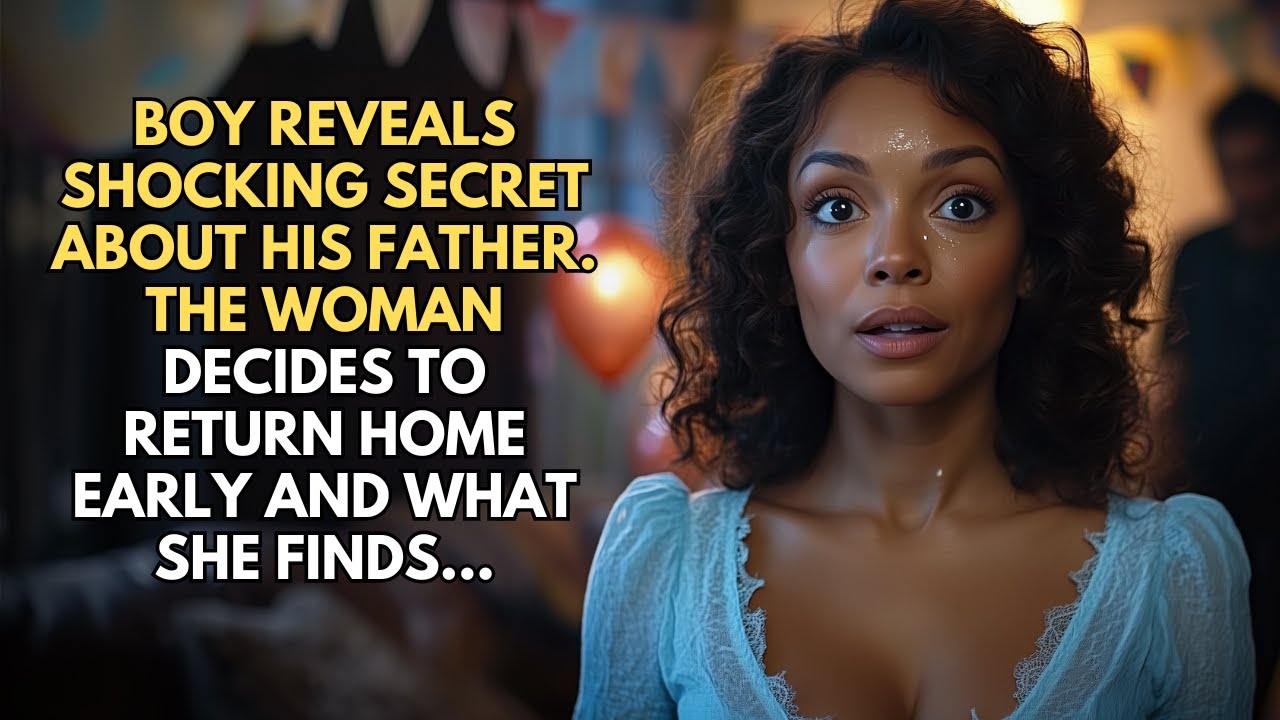 Boy Reveals Shocking Secret About His Father. The Woman Decides To Return Home Early And What She...
