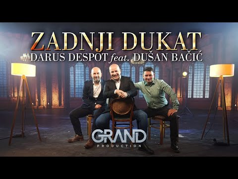 Darus Despot feat. Dušan Bačić - Zadnji dukat