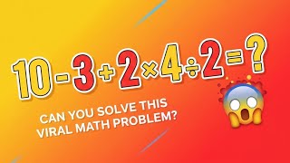 10-3+2×4÷2=? Math Quiz answer ( Detail solution)