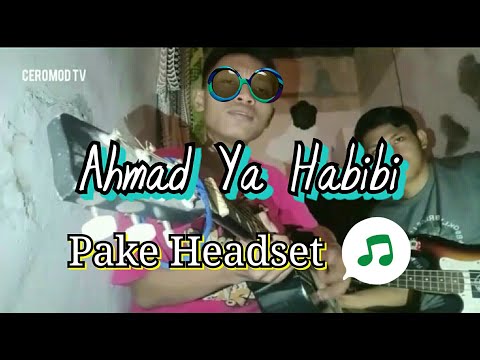 Ahmad Ya Habibi Nissa Sabyan ( cover @rama & @arman)