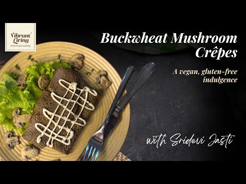 Buckwheat Mushroom Crêpes