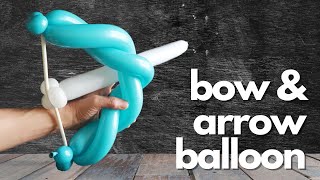 BOW & ARROW: How to Make  Balloon Animals for Beginners #bowarrowballoon #balloonanimals