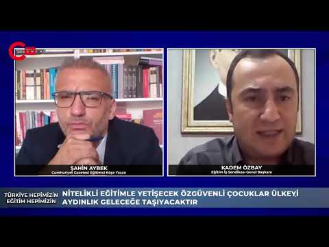 Genel Başkanımız Kadem Özbay, Cumhuriyet TV’de, Şahin Aybek`in hazırlayıp sunduğu 