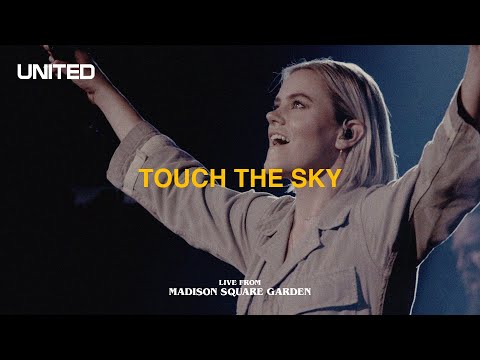 Touch The Sky - Hillsong UNITED