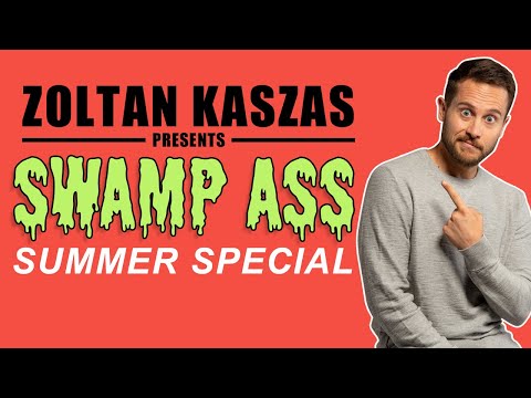 Zoltan Kaszas "Swamp Ass Summer Special"