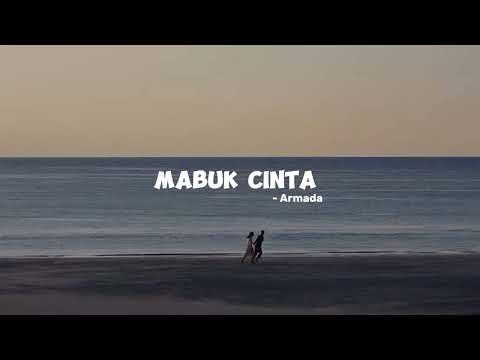 Mabuk Cinta - Armada (slowed+reverb+lirik)