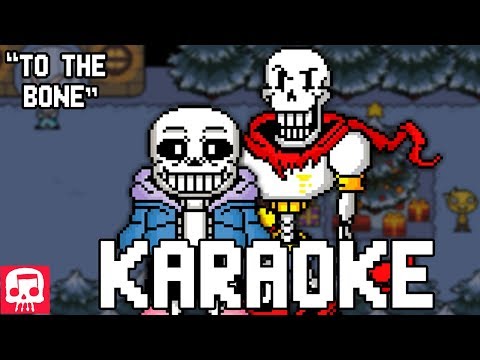 Sans and Papyrus Song KARAOKE by JT Music "To The Bone"