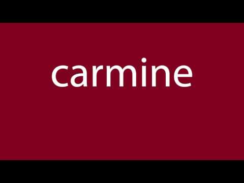 How to pronounce carmine [all colours]