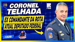 CORONEL TELHADA (ROTA | PMESP) - Fala Glauber Podcast #225