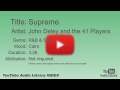 Supreme John Deley And The 41 Players R B Soul Calm YouTube Audio Library BGM