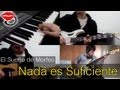 El Sueño de Morfeo - Nada es suficiente ...
