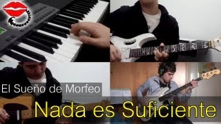 El Sueño de Morfeo - Nada es suficiente (Versionada por El Beso del Escorpión)