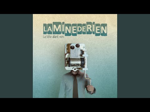 Emmène - moi - La Mine de Rien