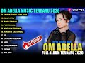 JANGAN TUNGGU LAMA LAMA GELAS RETAK Tasya Rosmala OM ADELLA FULL ALBUM 2026
