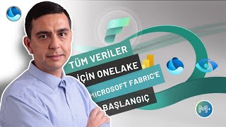 Tüm Veriler İçin Tek Platform -  Microsoft Fabric Onelake
