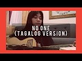 No One (Tagalog Version) by Leila Mañalac