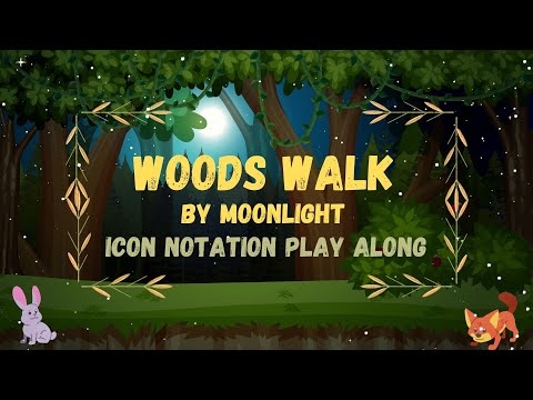 "Woods Walk By Moonlight" Rhythm Play Along with Icon Notation
