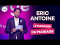 Eric Antoine Le Magicien Du Mariage