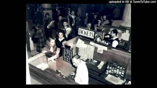 TICKET AGENT  EASE YOUR WINDOW DOWN BY MISS BESSIE SMITH