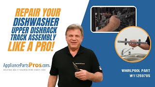 How to Replace Whirlpool/KitchenAid/Maytag Dishwasher Track Assembly W11259785