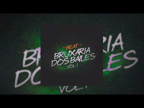 BEAT BRUXARIA DOS BAILES vol.1 - DJ DN