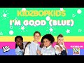 KIDZ BOP KIDS (UK) - I'm Good (Blue) (Psuedo Video/Visualizer Video) from KIDZ BOP 2023