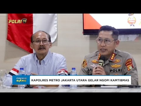 KAPOLRES METRO JAKARTA UTARA GELAR &ldquo;NGOPI KAMTIBMAS&rdquo; BERSAMA MASYARAKAT
