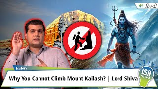 Why You Cannot Climb Mount Kailash? | Lord Shiva
